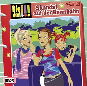 Die drei !!! 21: Skandal auf der Rennbahn  - (CD)
