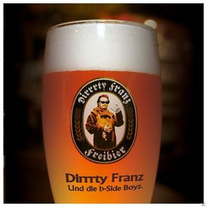 Dirrrty Franz Und Die B-side Boyz - Freibier  - (CD)