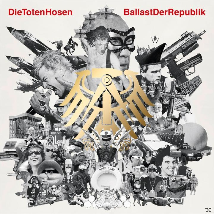 Albumcover mit einer Collage von Bildern, mit einem goldenen Adler und Text 'Die Toten Hosen' und 'BallastDerRepublik'.