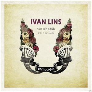 Ivan Lins, Ralf Schmid, The Swr Big Band - Cornucopia  - (CD)