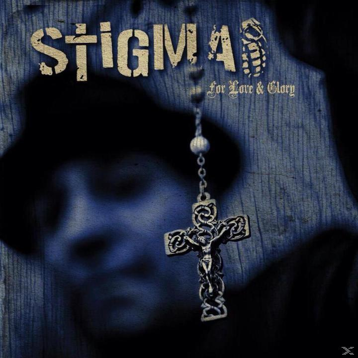Stigma - For Love & Glory  - (CD)