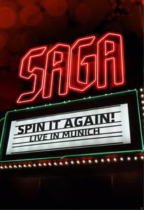 Ein Neon-Schild mit "SAGA" und darunter "SPIN IT AGAIN! LIVE IN MUNICH".