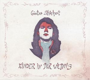 Günter Schickert - Kinder In Der Wildnis  - (CD)