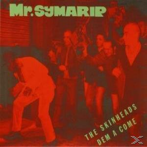 Mr Symarip - The Skinheads Dem A Come (Reissue)  - (CD)