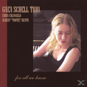Gaea Trio Schell - For All We Know  - (CD)