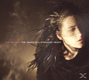 Kat Frankie - THE DANCE OF A STRANGER HEART  - (CD)