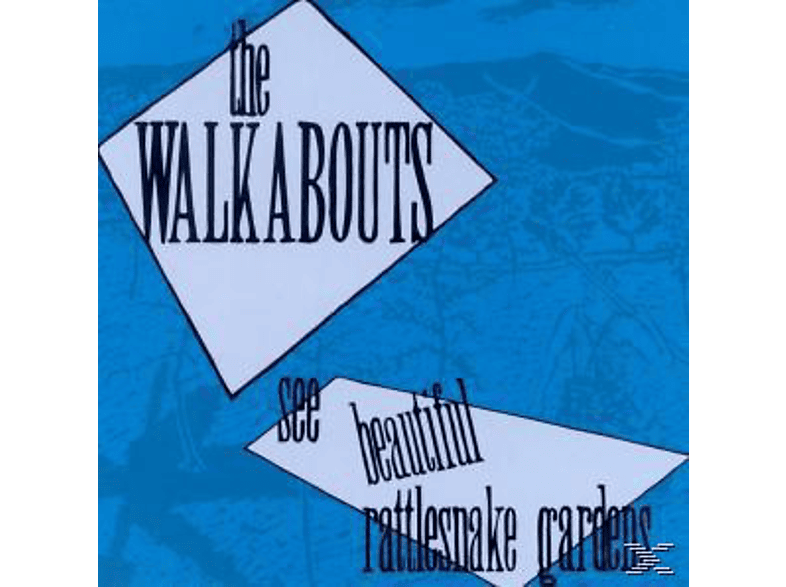 The Walkabouts – See Beautiful Rattlesnake Gardens – (CD)