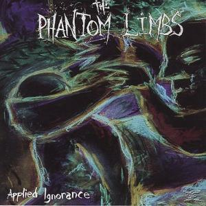 The Phantom Limbs - APPLIED IGNORANCE  - (CD)