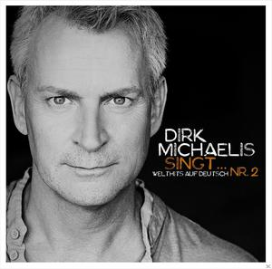 Dirk Michaelis - Dirk Michaelis Singt...Nr.2 (Welthits Auf Deusch)  - (CD)