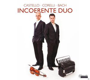 Incoerente Duo - CASTELLO, CORELLI, BACH  - (CD)