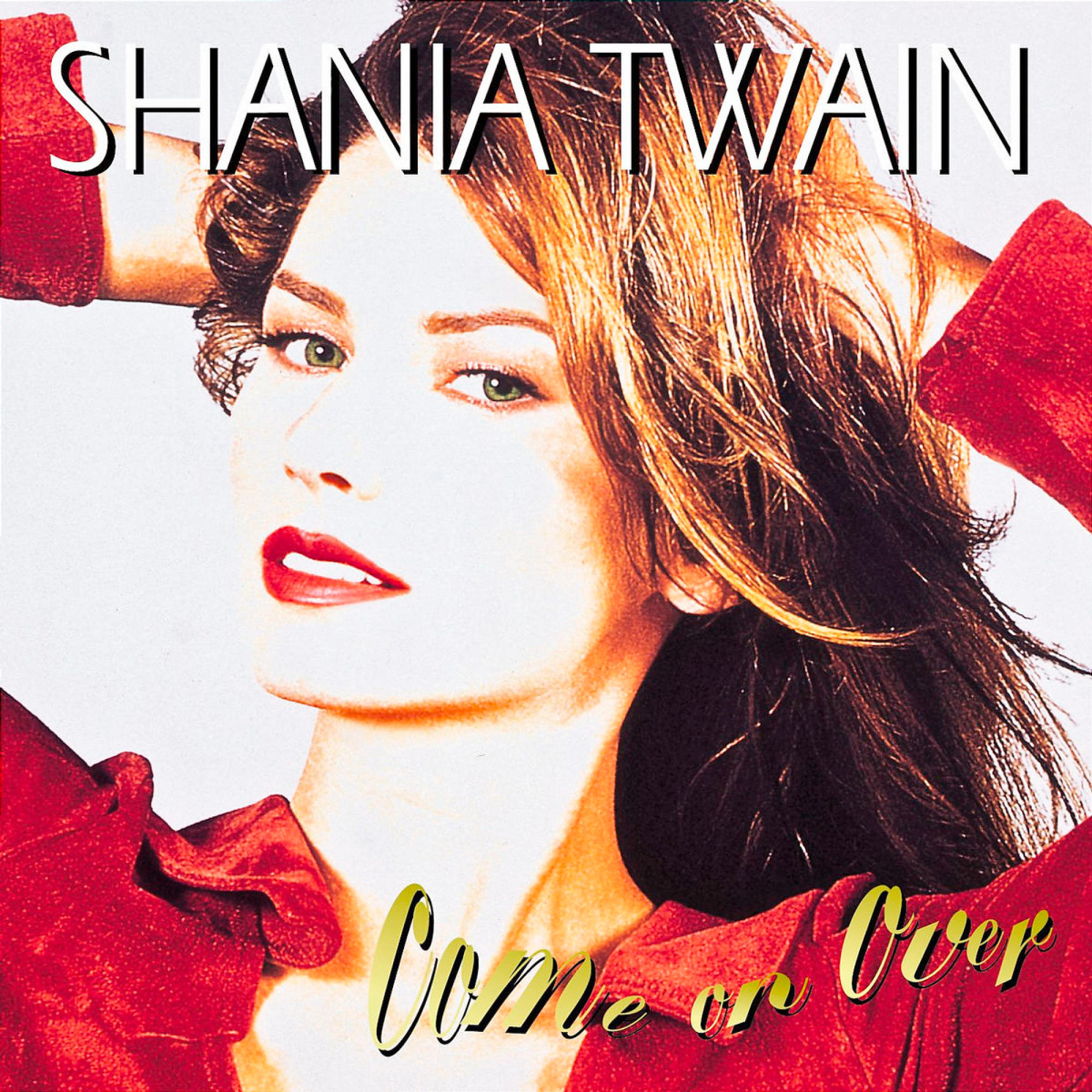 Albumcover mit Shania Twains Gesicht und 'Come On Over'. Sie trägt Rot.