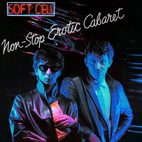 Album borító, Soft Cell, két férfival, neon felirattal és 'Non-Stop Erotic Cabaret'-tel.