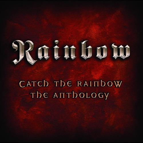 A 'Rainbow: Catch the Rainbow - The Anthology' album borítója, szöveggel.