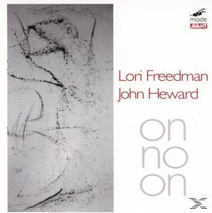 Freedman,Lori/Heward,John - On No On  - (CD)