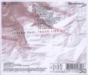 (CD) Lexy Us & Paul Like Trash K-Paul - K, -