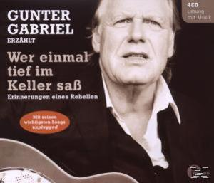 Gunter Gabriel - Wer Einmal Tief Im Keller Saß  - (CD)