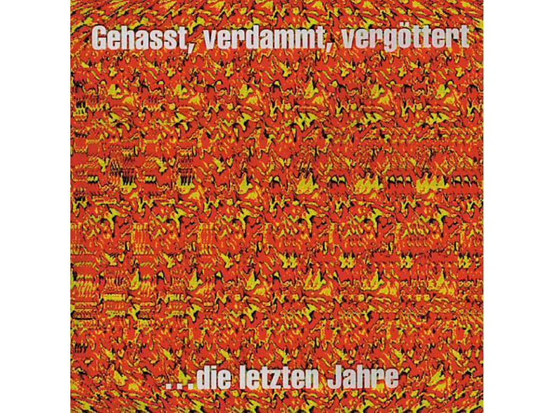 Böhse Onkelz - Verdammt, Vergöttert (Vinyl) - Gehasst