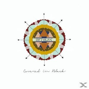 Ortolan - Covered In Black  - (CD)