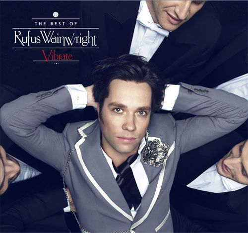 Rufus Wainwright | Vibrate - The Best Of Rufus Wainwright (CD) | MediaMarkt