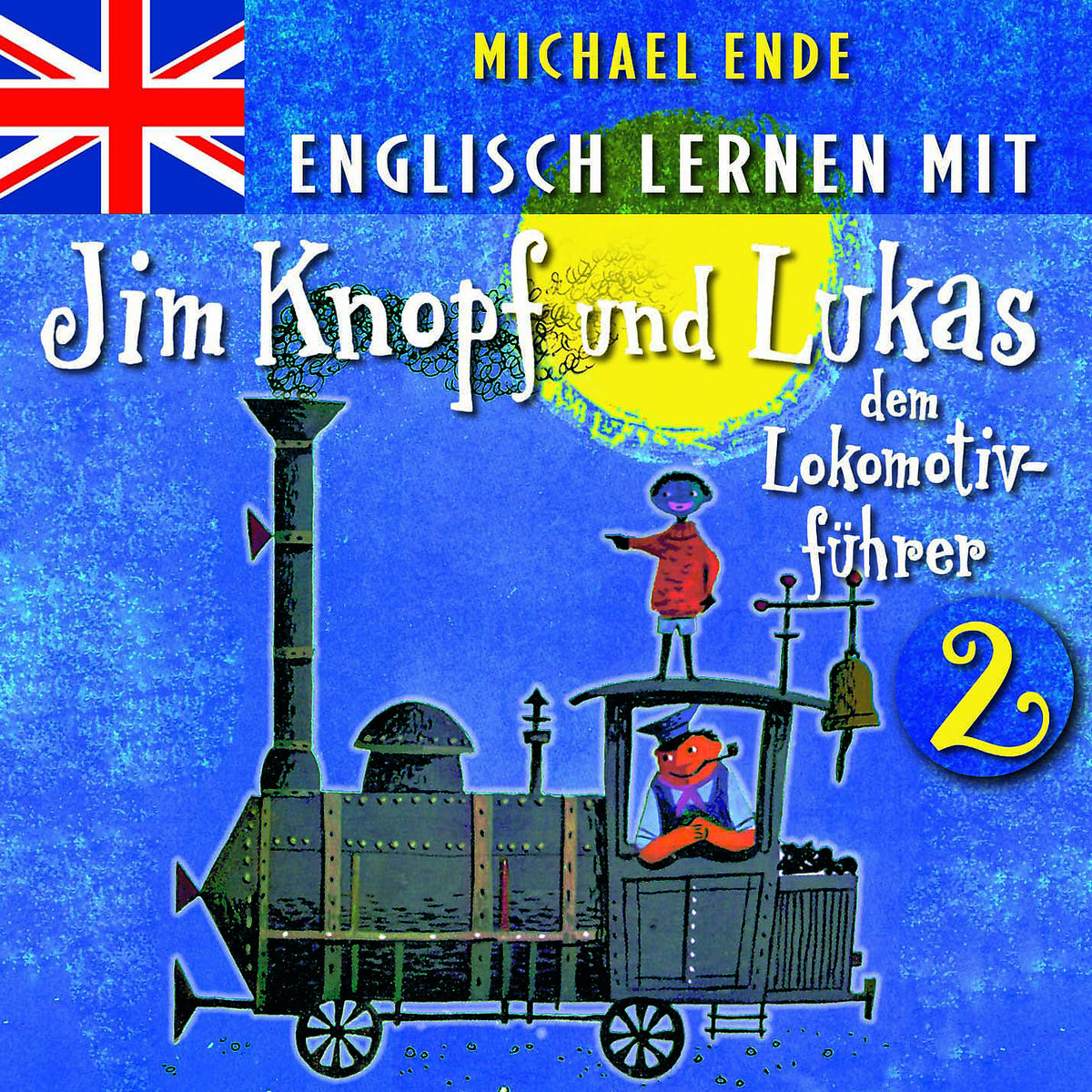 Buchcover: Zug mit einem Mann, der darauf steht. Text: Jim Knopf und Lukas, der Lokomotivführer.