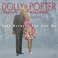 Wagoner, Porter / Parton, Dolly - Just Between You And Me-Complete Recordings 1967  - (CD)