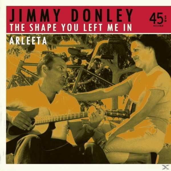 Jimmy Donley - The Me You Arleeta B/W Left In 45rpm/Ps Shape (Vinyl) 