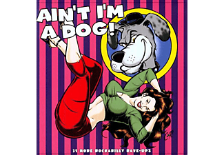 Különböző előadók - Ain't I'm A Dog (Vinyl LP (nagylemez))