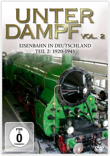 DVD-Cover eines grünen Zuges. Titel: Unter Dampf, Eisenbahn in Deutschland. Text: Teil 2: 1920-1945.