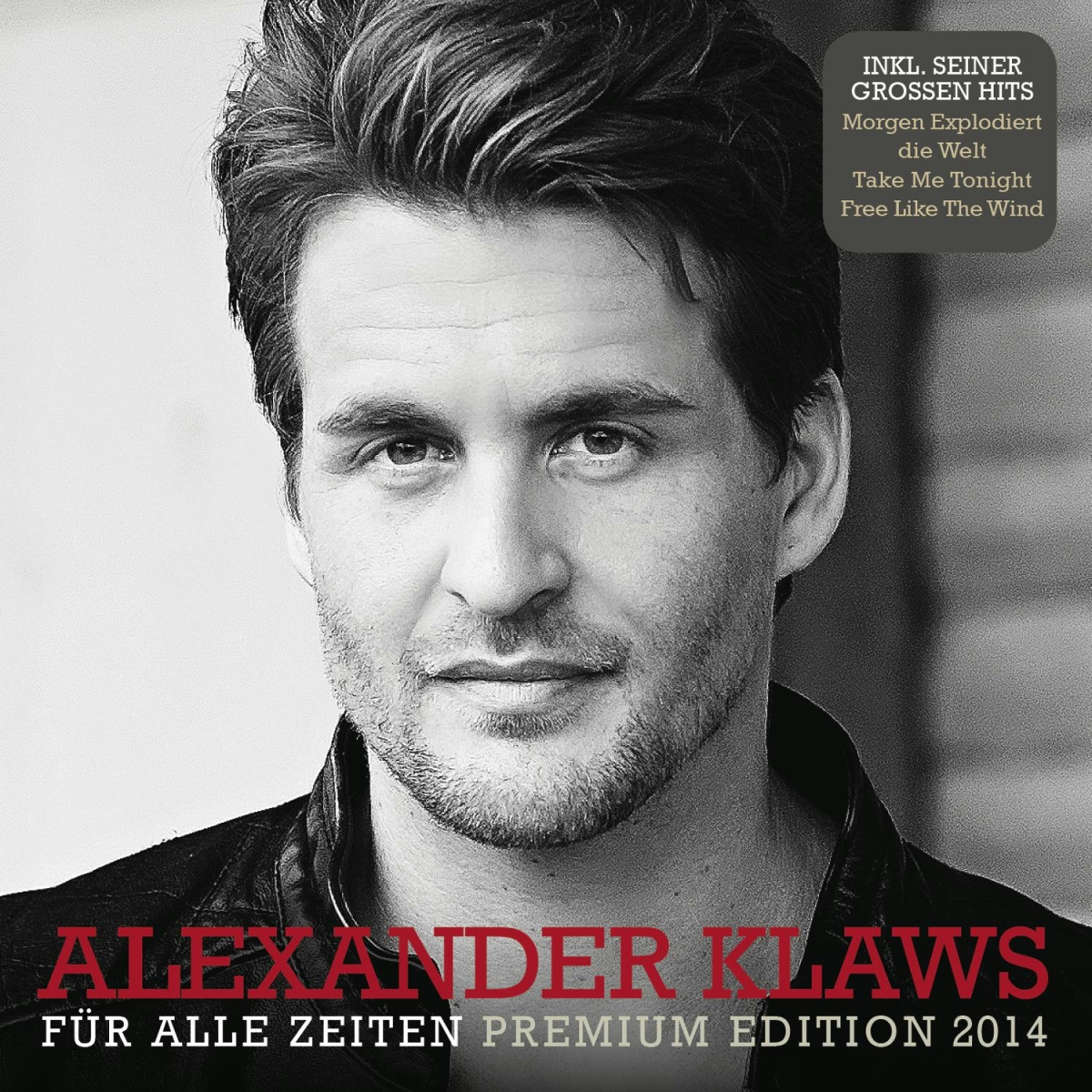 Alexander Klaws - Für alle Zeiten-Premium Edition 2014  - (CD)