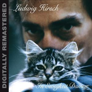 Albumcover von Ludwig Hirsch, der ein Kätzchen hält, mit dem Text 'In Ewigkeit Dam'.