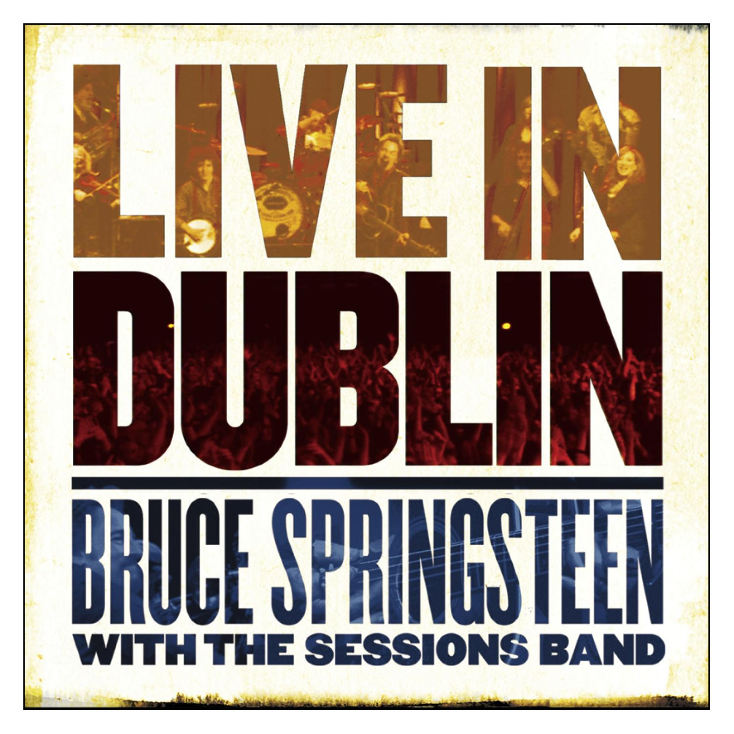 Live in Dublin Konzertplakat. Text über einem verschwommenen Bild der Menge, Bruce Springsteen ist der Künstler.