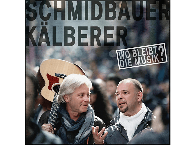 Thumbnail - Schmidbauer & Kälberer - Wo Bleibt Die Musik (CD)