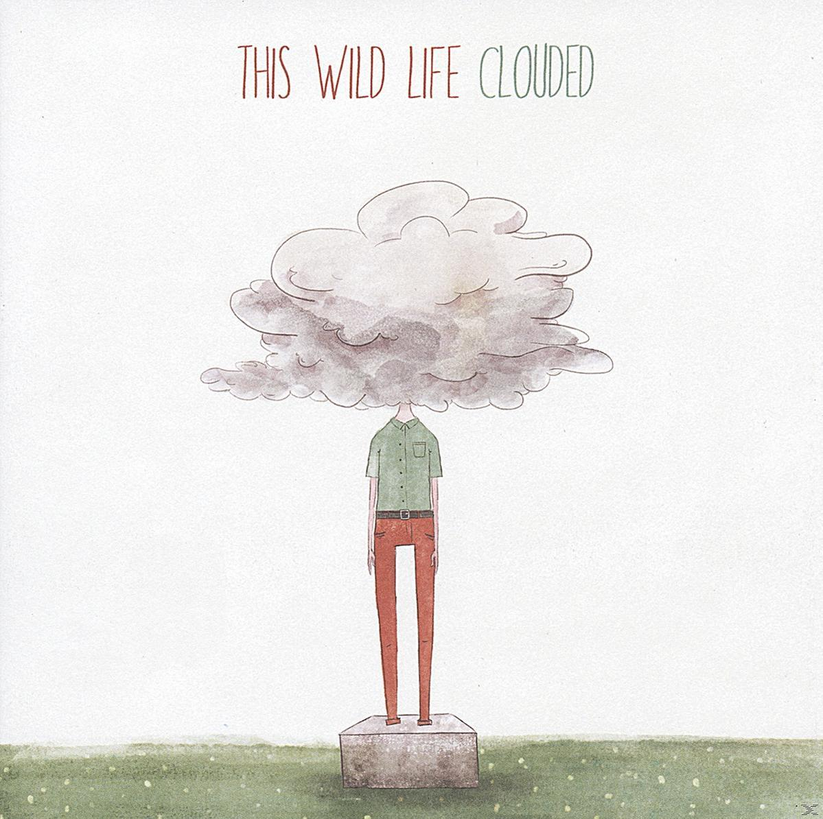This Wild Life - Clouded  - (CD)