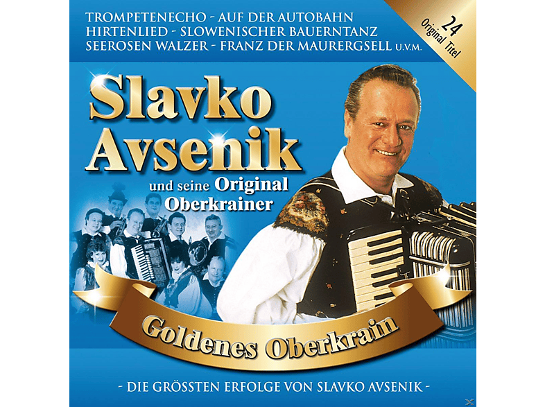 Salvko Avsenik Und Seine Original Oberkrainer - Goldenes Oberkrain / 24 Original Titel  - (CD)