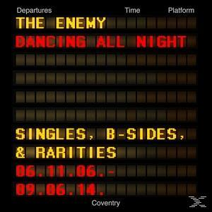 The Enemy - Dancing All Night: Singles, B-Sides & Rarities  - (CD)