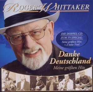 Albumcover mit Roger Whittaker, der einen Hut und eine Brille trägt. Text sagt 'Danke Deutschland'.