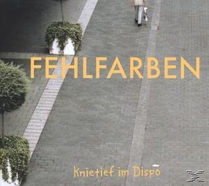 Albumcover mit gelbem Text 'FEHLFARBEN' und 'Knietief im Dispo' auf grauem Hintergrund.