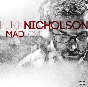 Luke Nicholson - Mad Love  - (CD)