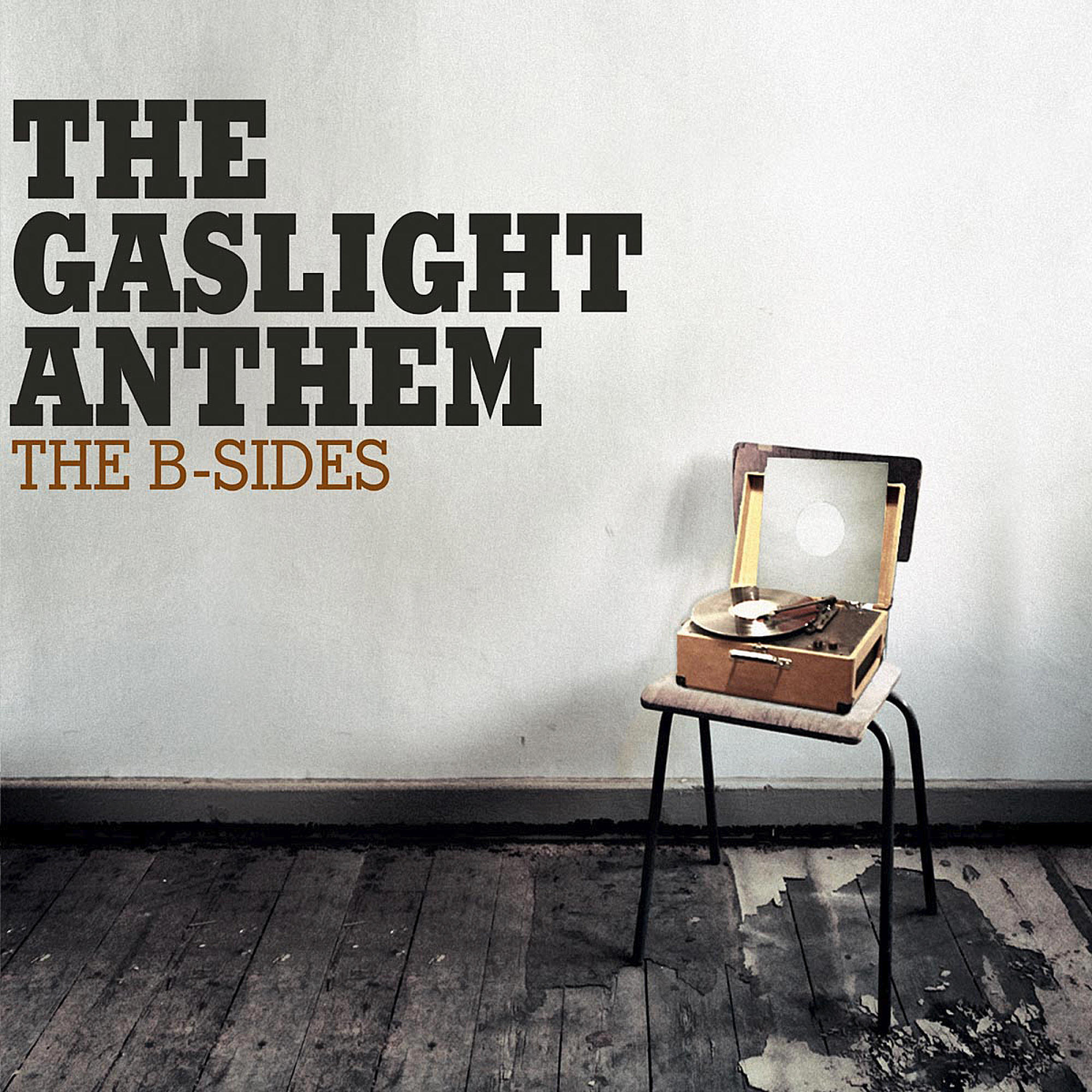 The Gaslight The B-Sides - - (Vinyl) Anthem