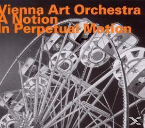 Vienna Art Orchestra - A Notion In Perpetual Motion  - (CD)