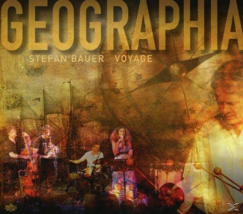 Stefan Bauer, Voyage - Geographia  - (CD)