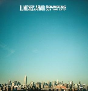 El Michels Affair - Sounding Out The City (Deluxe Edition)  - (CD)