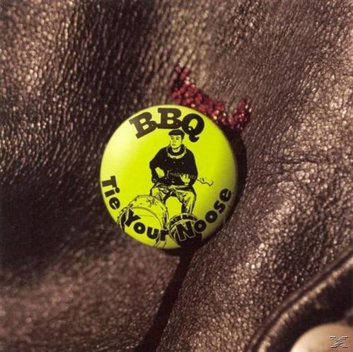 Bbq Your - Noose Tie - (CD)
