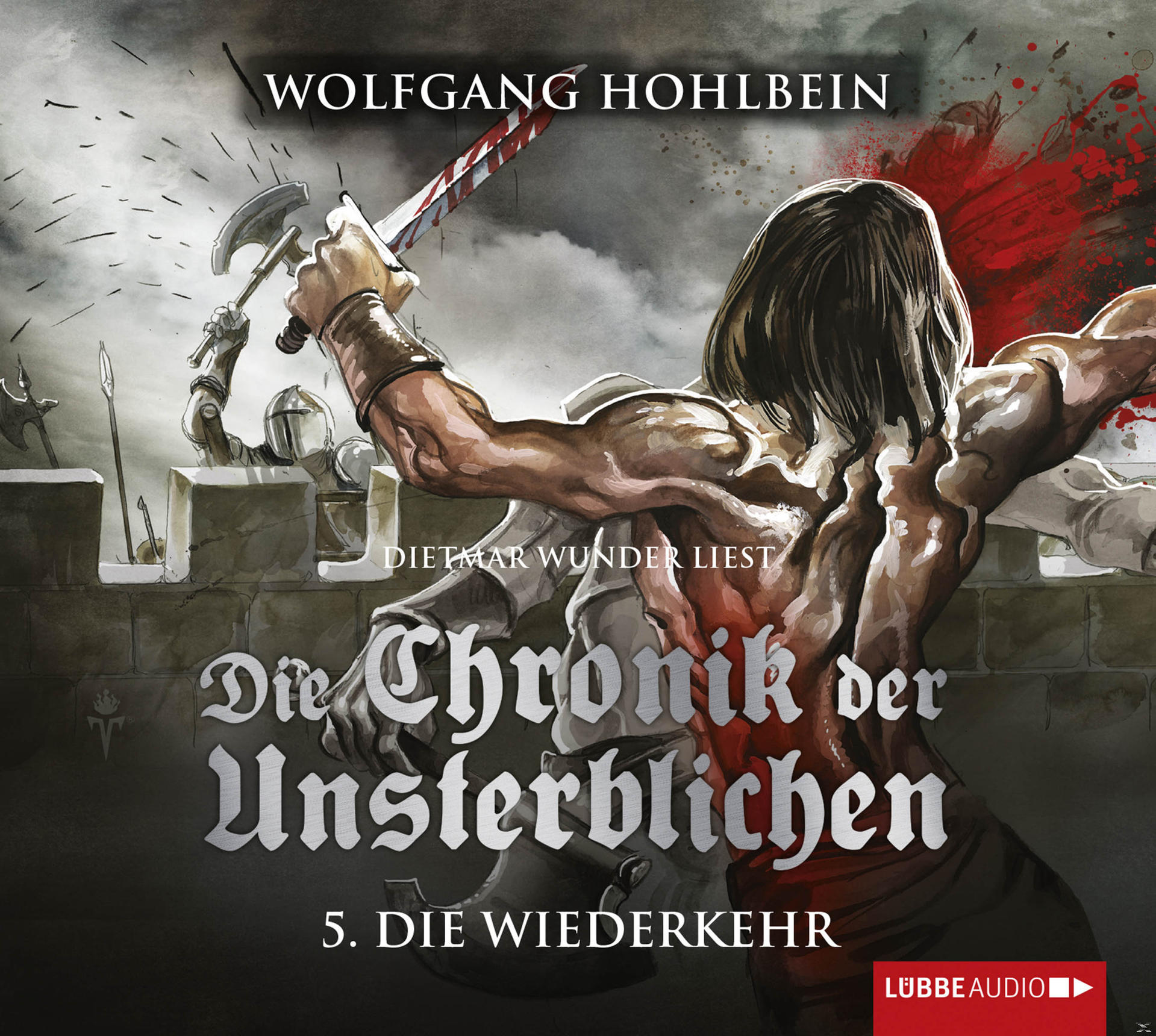 - Teil Wolfgang Wiederkehr Unsterblichen - 5: Die - der (CD) Die Chronik Hohlbein