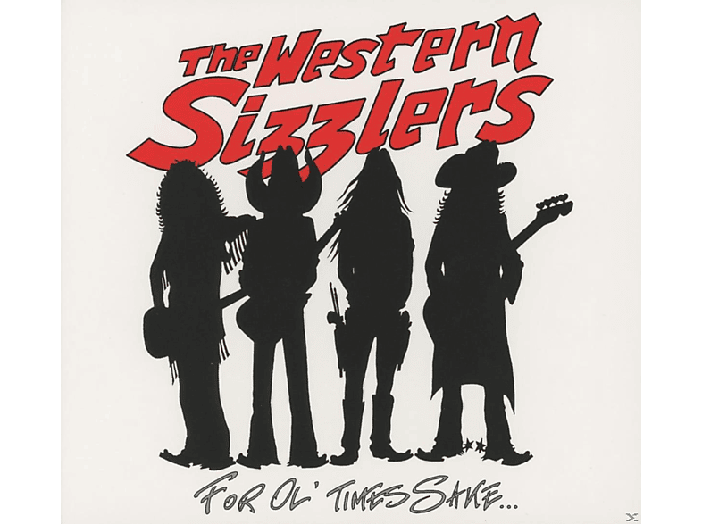 The Western Sizzlers - FOR OL TIMES SAKE  - (CD)