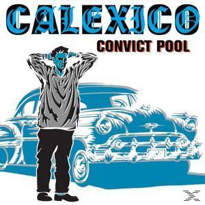 Calexico - Convict Pool  - (CD)