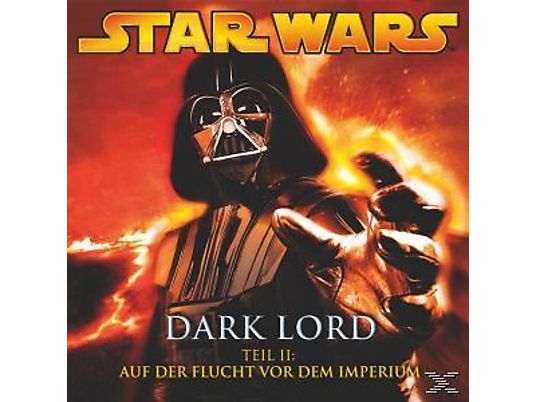 Star Wars - Dark Lord 2-Auf Der Flucht Vor Dem Imperium [CD]