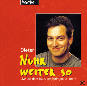 Dieter Nuhr - Nuhr weiter so  - (CD)