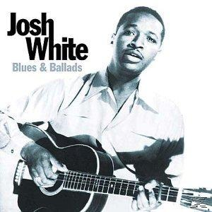 Josh White - Blues And Ballads  - (CD)