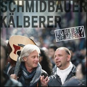 Albumcover mit zwei Männern, die sich unterhalten. Titel: Wo Bleibt Die Musik? von Schmidbauer & Kälberer.